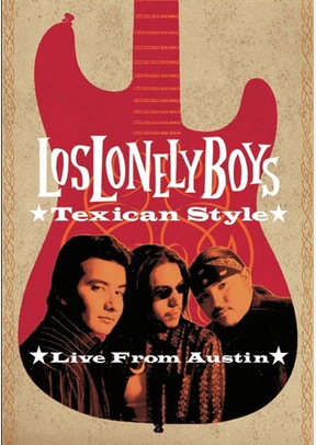 Los Lonely Boys: Texican Style - Live from Austin