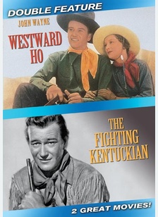 Westward Ho / Fighting Kentuckian