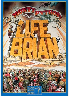MONTY PYTHON:LIFE OF BRIAN