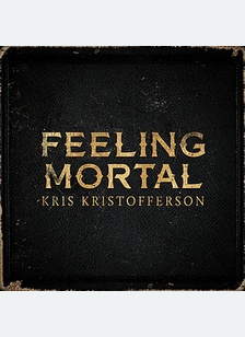 FEELING MORTAL