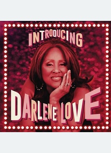 INTRODUCING DARLENE LOVE