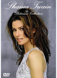 Shania Twain: The Platinum Collection