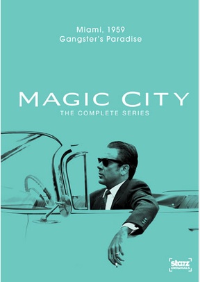 Magic City: The Complete Series