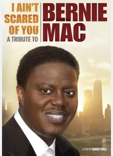 I Ain't Scared of You: A Tribute to Bernie Mac