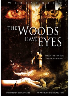 The Woods Have Eyes