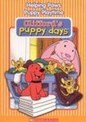 Clifford Puppy Days: Helping Paws / Puppy Playtime