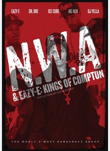 N.W.A. & Eazy E: Kings of Compton