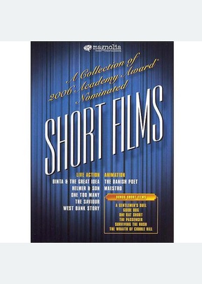 The 2006 Academy Award Nominated Short Films
