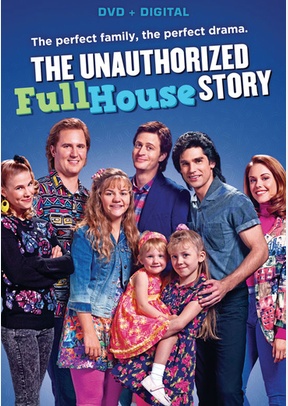 The Unauthorized Full House Story