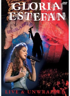 Gloria Estefan: Live & Unwrapped