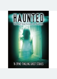 Haunted: Ghost Stories