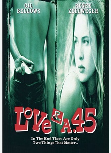 Love And A .45