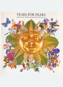 TEARS ROLL DOWN:GREATEST HITS
