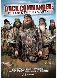 Duck Dynasty: Duck Commander - Before The Dynasty