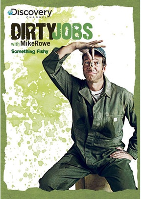 Dirty Jobs: Something Fishy