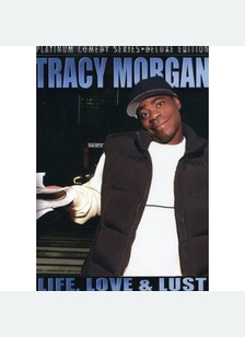 Tracy Morgan: Life, Love & Lust