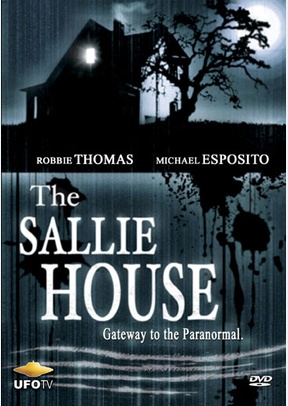 The Sallie House: Gateway to the Paranormal