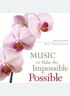 Music To Make The Impossible Possible