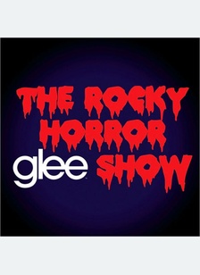 GLEE:THE MUSIC-ROCKY HORROR GL