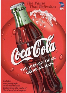 Coca-Cola: The History of an American Icon