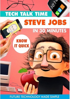 Tech Talk Time: Steve Jobs in 30 Minutes
