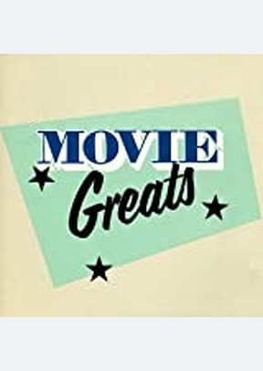 MOVIE GREATS