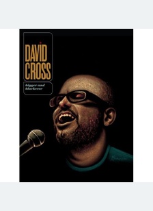 David Cross: Bigger & Blacker