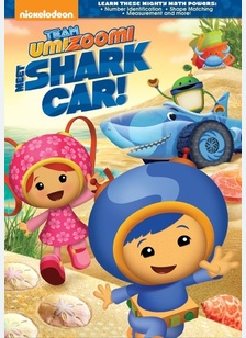 Team Umizoomi: Meet Shark Car