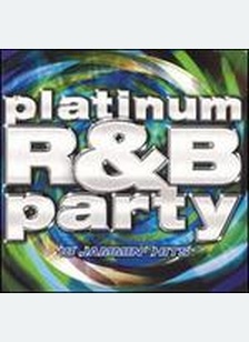 PLATINUM R&B PARTY