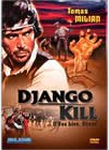 Django, Kill... If You Live, Shoot!