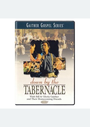 Gaither: Down by the Tabernacle
