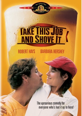 Take This Job And Shove It