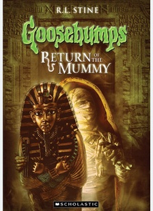 Goosebumps: Return of the Mummy