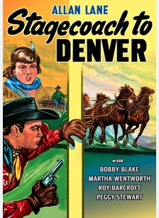 Stagecoach To Denver