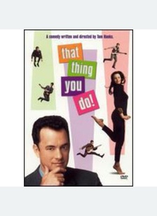 THAT THING YOU DO