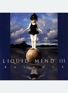 Liquid Mind Iii: Balance