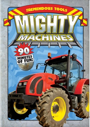 Mighty Machines: Tremendous Tools