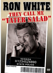 Ron White: They Call Me Tater Salad