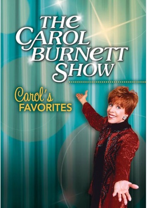 The Carol Burnett Show: Carol's Favorites