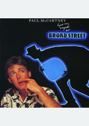 GIVE MY REGARDS TO BROAD STREE