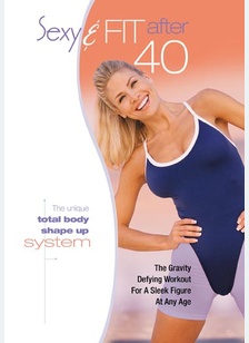 Sexy & Fit After 40