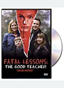 Fatal Lessons the Good Teacher