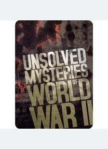 Unsolved Mysteries of the Second World War