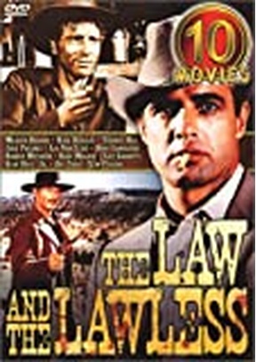 LAW AND THE LAWLESS, THE-10 MO