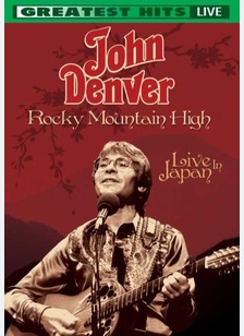 John Denver: Rocky Mountain High Live In Japan