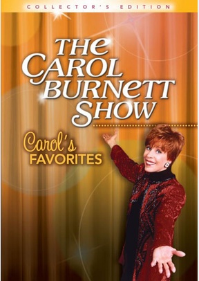 The Carol Burnett Show: Carol's Favorites