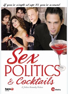 SEX, POLITICS, & COCTAILS