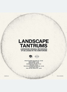 LANDSCAPE TANTRUMS UNFINISHED