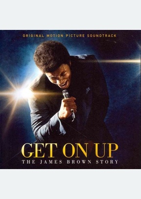 Get On Up - The James Brown Story - Soundtrack