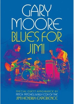 Gary Moore: Blues for Jimi Live in London
